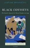 Black Odysseys The Homeric Odyssey in the African Diaspora Since 1939  2013 9780199605002 Front Cover