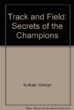 Track and Field : Secrets of the Champions N/A 9780385150002 Front Cover