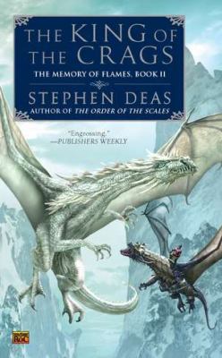 King of the Crags The Memory of Flames, Book II N/A 9780451464002 Front Cover