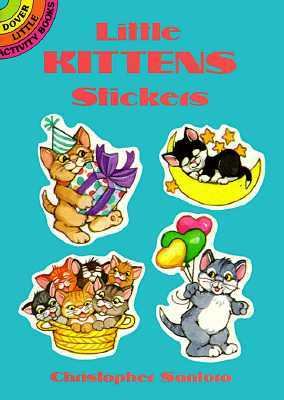Little Kittens Stickers  N/A 9780486284002 Front Cover