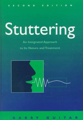 Stuttering An Integrated Approach to Its Nature and Treatment 2nd 1998 (Revised) 9780683038002 Front Cover