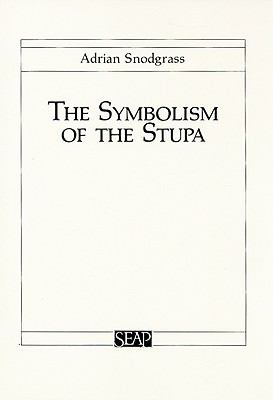 Symbolism of the Stupa   1985 (Revised) 9780877277002 Front Cover