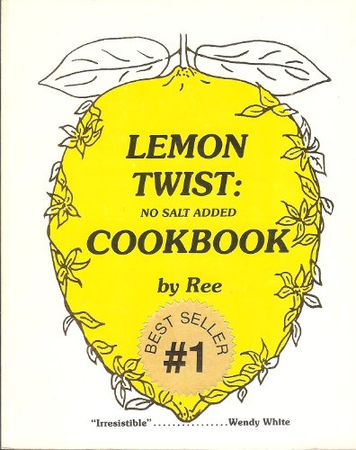 Lemon Twist No Salt Added Cookbook N/A 9780929622002 Front Cover