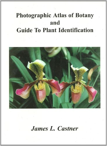 Photographic Atlas of Botany and Guide to Plant Identification 1st 9780962515002 Front Cover
