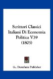 Scrittori Classici Italiani Di Economia Politica V39  N/A 9781160192002 Front Cover