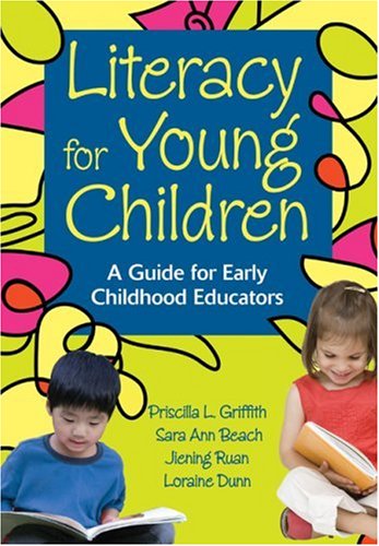 Literacy for Young Children A Guide for Early Childhood Educators  2008 9781412952002 Front Cover