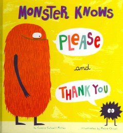Monster Knows Please and Thank You:   2014 9781479522002 Front Cover
