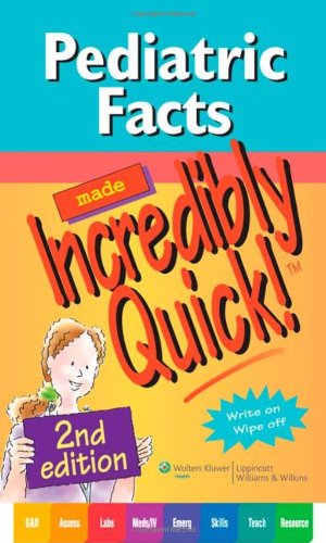 Pediatric Facts Made Incredibly Quick!  2nd 2011 (Revised) 9781608311002 Front Cover