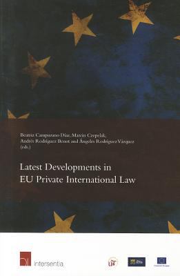 Latest Developments in Eu Private International Law   2011 9781780680002 Front Cover