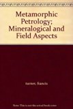 Metamorphic Petrology : Mineralogical and Field Aspects N/A 9780070655003 Front Cover