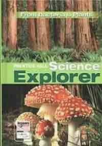 Science Explorer C2009 Book a Student Edition Bacteria to Plants From Bacteria to Plants  2009 9780133651003 Front Cover