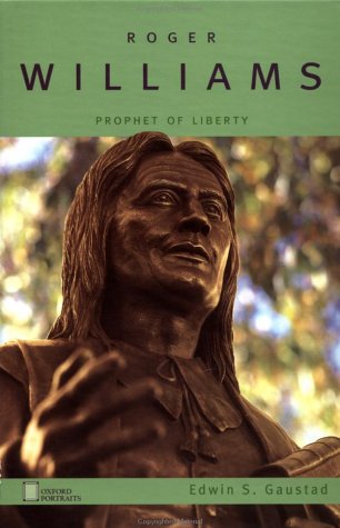 Roger Williams Prophet of Liberty  2001 9780195130003 Front Cover