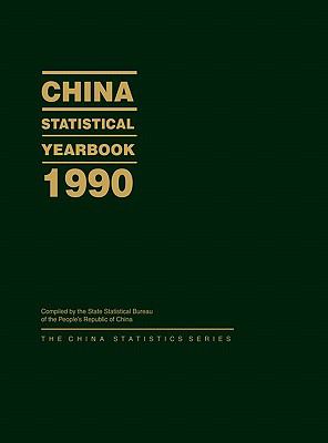 China Statistical Yearbook 1990  N/A 9780275940003 Front Cover