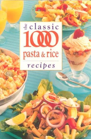 Classic 1000 Pasta and Rice Recipes   1997 9780572023003 Front Cover