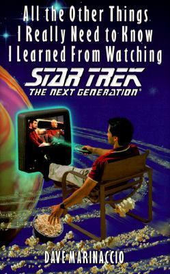 All Other Things I Really Need to Know I Learned from Watching Star Trek Next Generation  1998 9780671010003 Front Cover