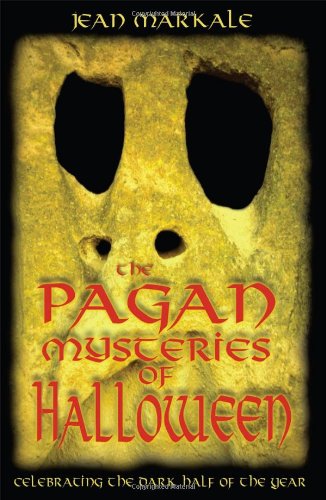 Pagan Mysteries of Halloween Celebrating the Dark Half of the Year  2001 9780892819003 Front Cover