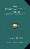 Closet and the Church : A Book for Ministers (1849) N/A 9781168834003 Front Cover