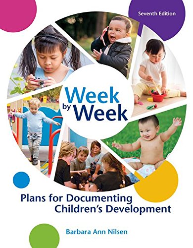 Week by Week: Plans for Documenting Children’s Development  2016 9781305501003 Front Cover
