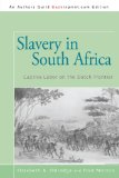 Slavery in South Afric Captive Labor on the Dutch Frontier N/A 9781440125003 Front Cover