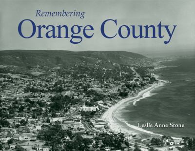 Remembering Orange County  N/A 9781596527003 Front Cover