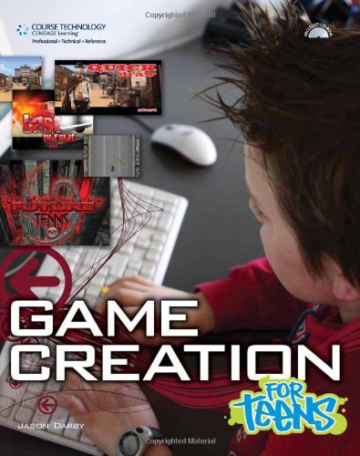 Game Creation for Teens   2008 9781598635003 Front Cover