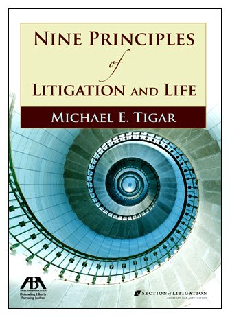 Nine Principles of Litigation and Life   2009 9781604424003 Front Cover