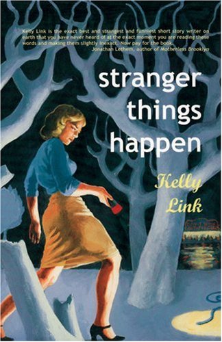 Stranger Things Happen Stories  2001 9781931520003 Front Cover