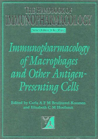 Immunopharmacology of Macrophages and Other Antigen-Presenting Cells   1994 9780121378004 Front Cover