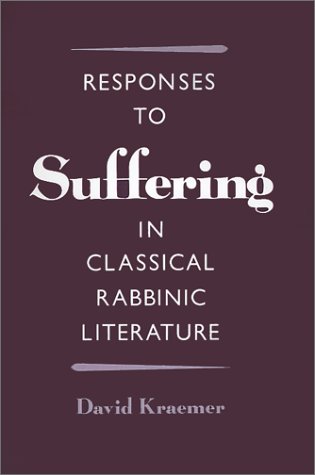Responses to Suffering in Classical Rabbinic Literature   1995 9780195089004 Front Cover