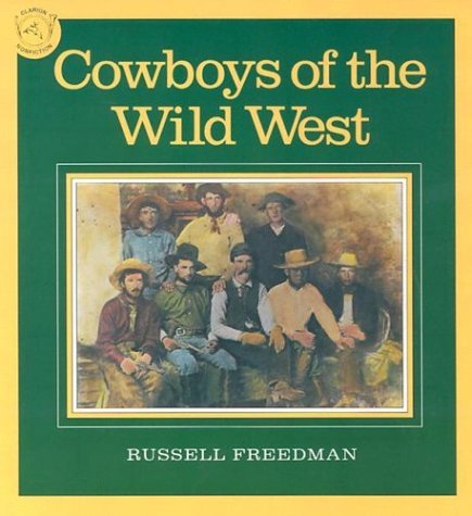Cowboys of the Wild West   1990 (Reprint) 9780395548004 Front Cover