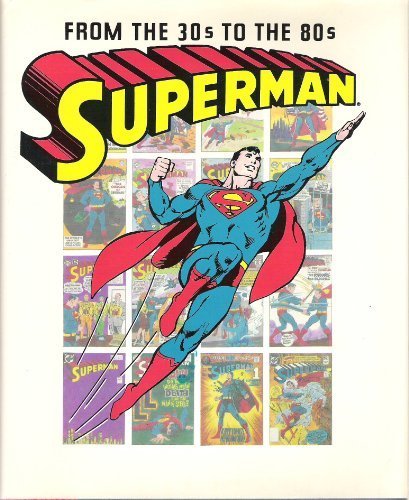 Superman From the '30s to the '80s  1983 9780517551004 Front Cover