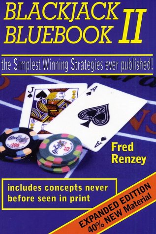 Blackjack Bluebook II The Simplest Winning Strategies Ever Published  2003 9780615123004 Front Cover