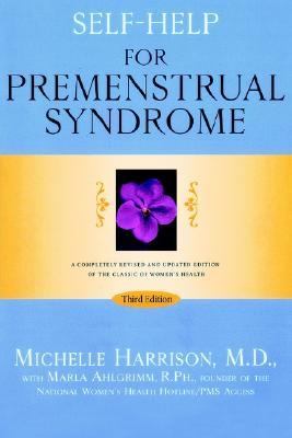 Self-Help for Premenstrual Syndrome Third Edition 3rd 1998 (Revised) 9780679778004 Front Cover