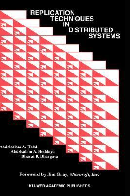 Replication Techniques in Distributed Systems   1996 9780792398004 Front Cover