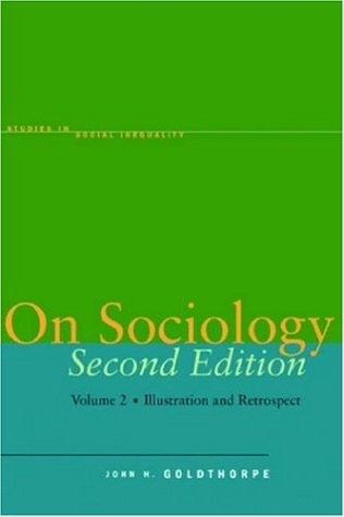 On Sociology Second Edition Volume Two Illustration and Retrospect 2nd 2006 9780804750004 Front Cover