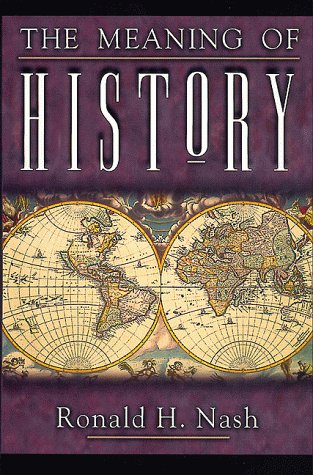 Meaning of History  N/A 9780805414004 Front Cover
