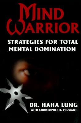 Mind Warrior Strategies for Total Mental Domination  2010 9780806532004 Front Cover