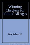 Winning Checkers for Kids of All Ages N/A 9780963530004 Front Cover