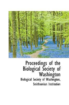 Proceedings of the Biological Society of Washington N/A 9781113457004 Front Cover