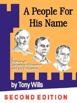 People for His Name A History of Jehovah's Witnesses and an Evaluation N/A 9781430301004 Front Cover