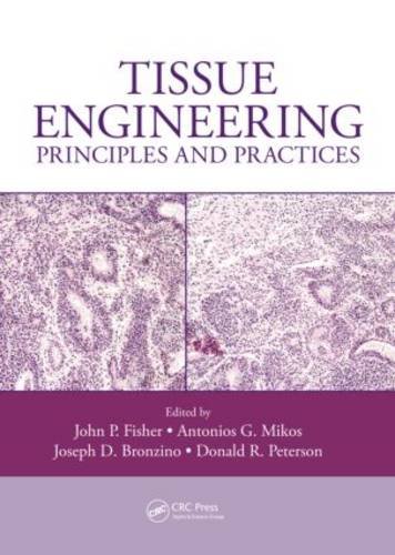 Tissue Engineering Principles and Practices  2013 9781439874004 Front Cover