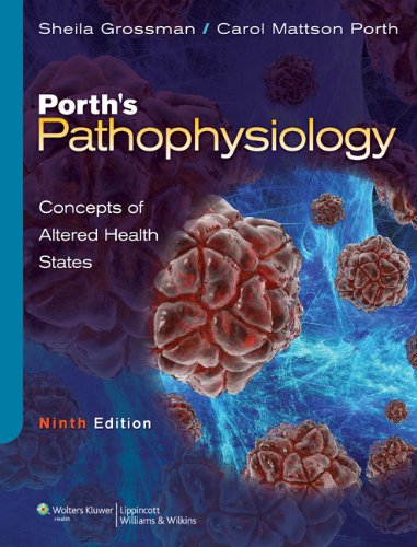 Porth's Pathophysiology Concepts of Altered Health States 9th 2014 (Revised) 9781451146004 Front Cover