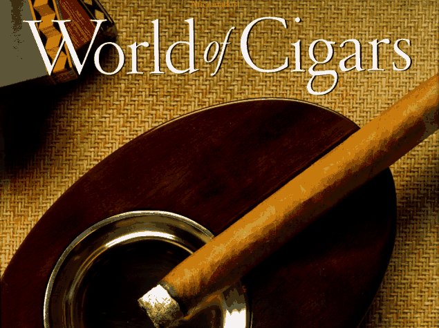 Cigar Aficionado's World of Cigars  1996 9781561388004 Front Cover