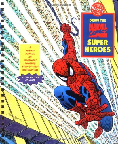 Draw the Marvel Comic Super Heroes A Mighty Manual of Massively Amazing Step-by-Step Instruction N/A 9781570540004 Front Cover