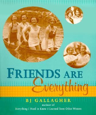 Friends Are Everything   2005 9781573242004 Front Cover