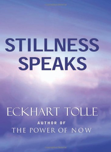 Stillness Speaks   2003 9781577314004 Front Cover