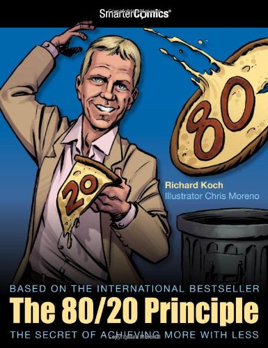 80/20 Principle from SmarterComics The Secret of Achieving More with Less  2011 9781610820004 Front Cover