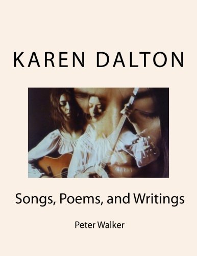 Karen Dalton Songs, Poems, and Writings 1st 2012 (Large Type) 9781939374004 Front Cover