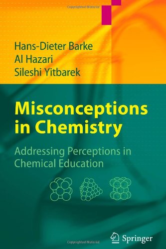 Misconceptions in Chemistry Addressing Perceptions in Chemical Education  2009 9783642090004 Front Cover