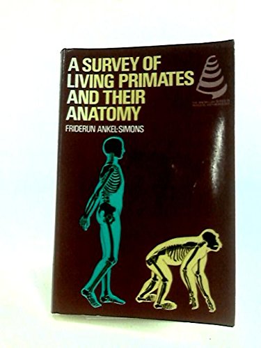 Survey of Living Primates and Their Anatomy   1983 9780023035005 Front Cover